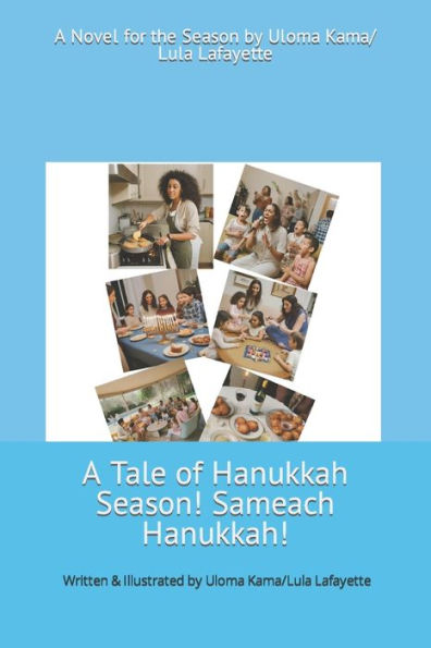 A Tale of Hanukkah Season! Hanukkah Sameach!