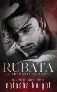 Title: Rubata: la promessa di Dante, Author: Francesca Giraudo