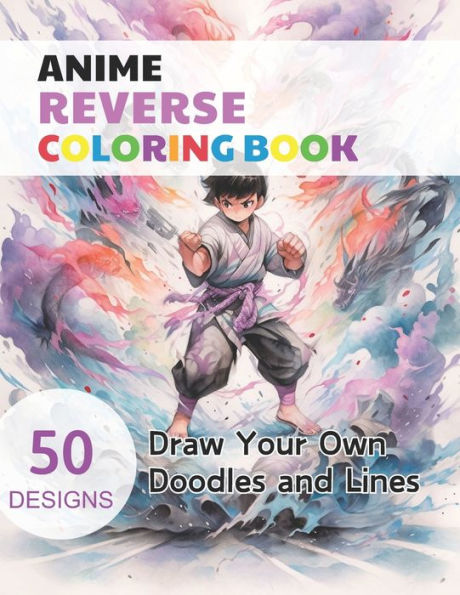 Anime Reverse Coloring Book: Watercolour Paintings for you trace the Line