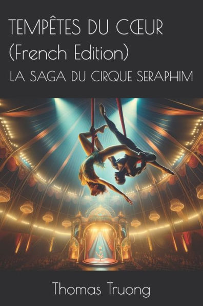 TEMPÊTES DU COUR (French Edition): LA SAGA DU CIRQUE SERAPHIM