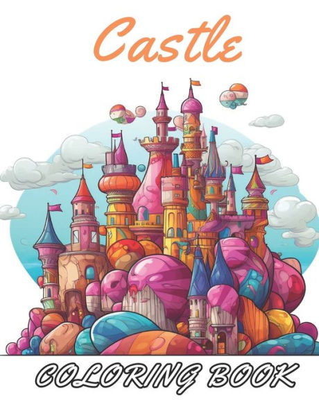 Castle Coloring Book for Adult: High Quality +100 Beautiful Designs for All Fans