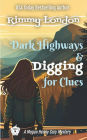 Dark Highways and Digging for Clues