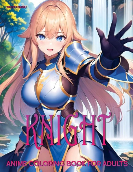 Knight: Anime Coloring Book for Adults