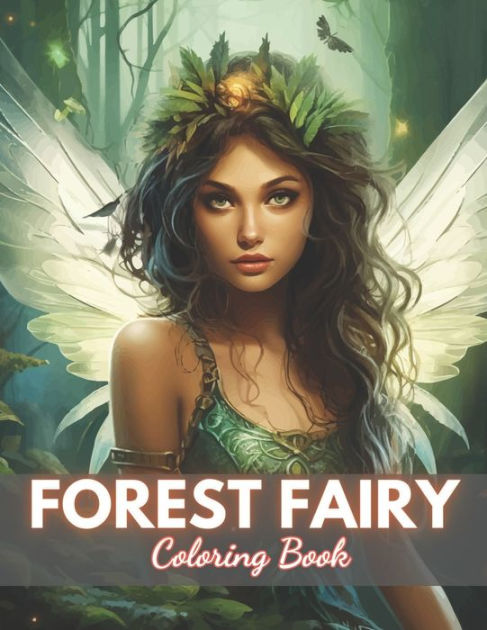 Forest Fairy Coloring Book for Adult: High Quality +100 Beautiful ...