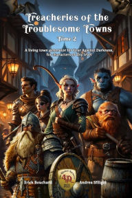 Title: Treacheries of the Troublesome Towns, Tome II: A living town generator for Four Against Darkness, for characters of any level, Author: Andrea Sfiligoi