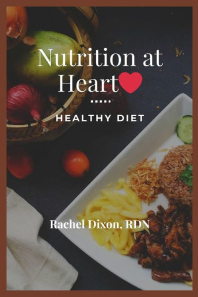 NUTRITION AT HEART: Healthy Diet