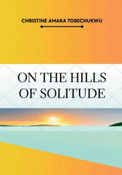 ON THE HILLS OF SOLITUDE