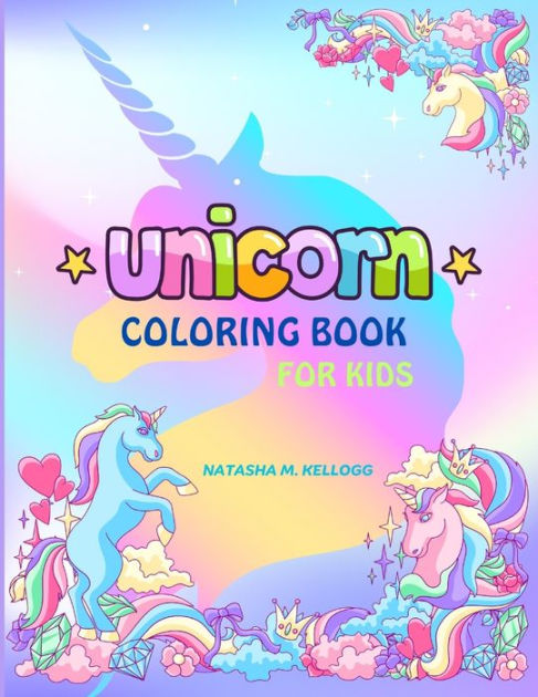 UNICORN COLORING BOOK FOR KIDS: MAGICAL UNICORNS, FUN COLORING PAGES, 8 ...