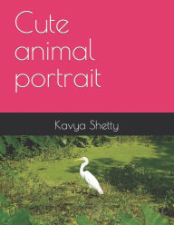 Title: Cute animal portrait, Author: Kavya Shetty