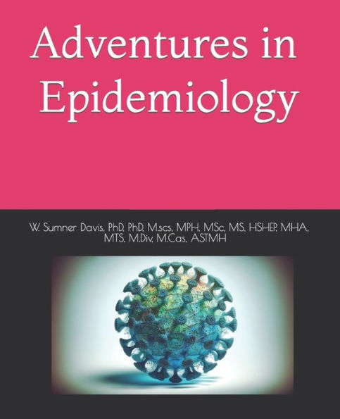 Adventures in Epidemiology