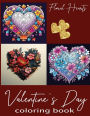 Valentine's Day Floral Hearts Coloring Book for Adults & Kids Who Love to Color