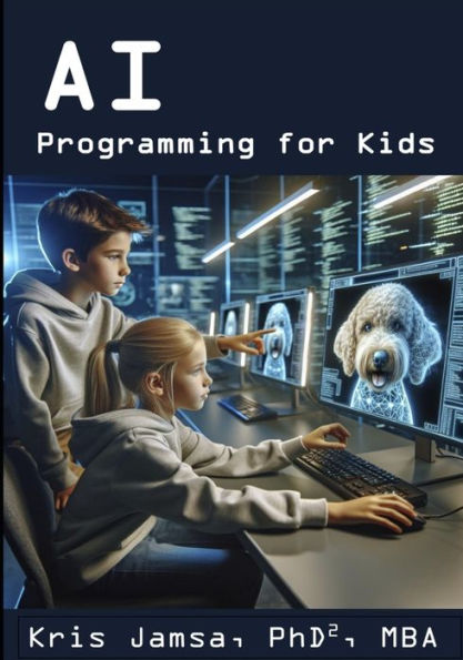 AI Programming for Kids: Master AI and How to Code It
