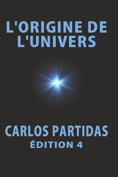 L'ORIGINE DE L'UNIVERS: LA MASSE OBSCURE DE L'UNIVERS