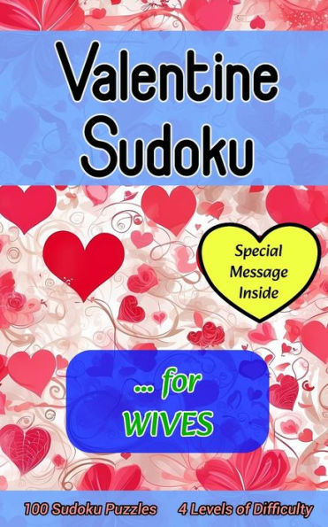 Valentine Sudoku for Wives: Cute 100 Puzzle Gift with a Valentine's Day Message from You for Her