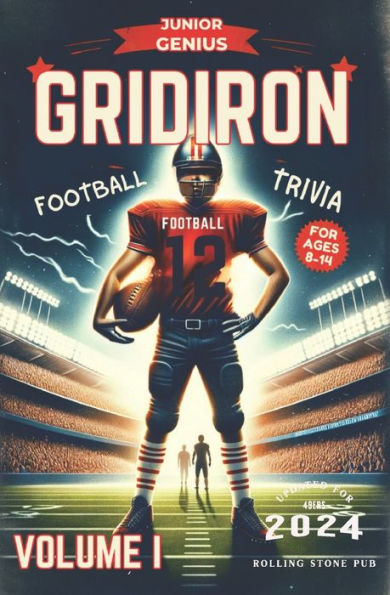 The Complete Football Trivia Book For Kids: : 101 Amazing Questions, Quizzes, and Fun Facts For Young Kids! Updated for 2023