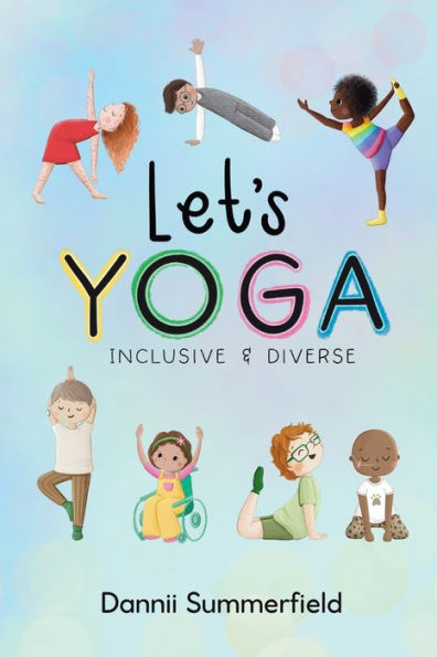 Let's Yoga: Diverse and inclusive mindfulness yoga activity book for children