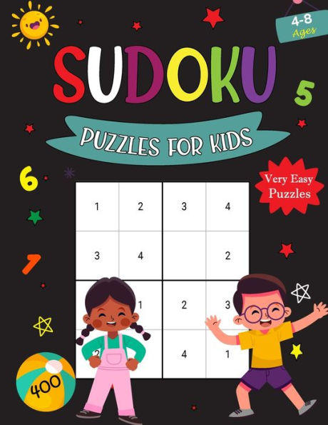 Sudoku Puzzles For Kids Ages 4-8: Brain Games 400 Sudoku Puzzles Activity Books For Kids 8-12 Year Old. Very Easy Sudoku Books for Kids With Solutions. Sudoku Very Easy Puzzles Only.