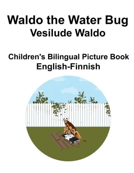 English-Finnish Waldo the Water Bug / Vesilude Waldo Children's Bilingual Picture Book