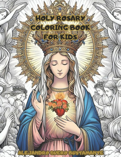 Holy Rosary Coloring book for kids: for kids