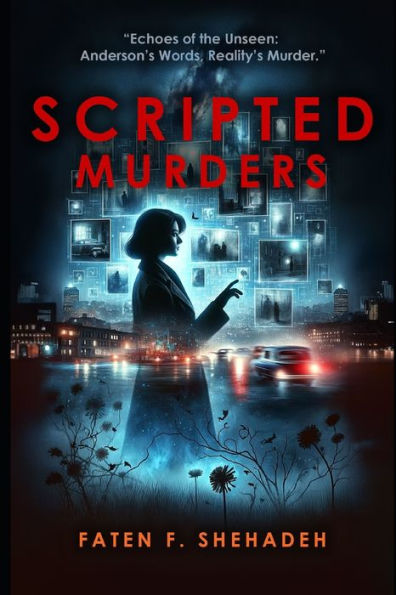 Scripted Murders: Echoes of the Unseen