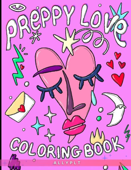 Preppy Love Bold & Easy Coloring Book: Chic Modern Aesthetic, Simple Coloring Pages For Adults And Kids