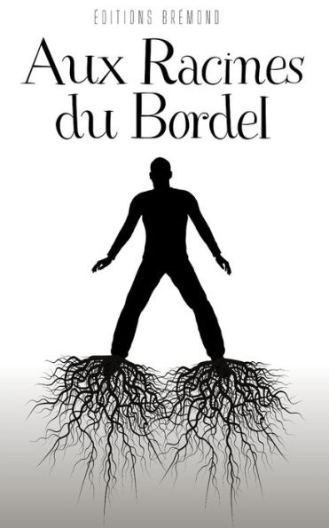 Aux Racines du Bordel: Une Exploration de l'Amour et de la Fidélité