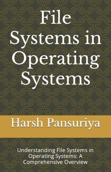 File Systems in Operating Systems: Understanding File Systems in Operating Systems: A Comprehensive Overview