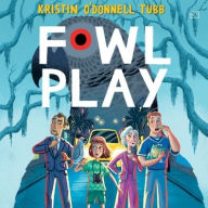 Title: Fowl Play, Author: Kristin O'Donnell Tubb