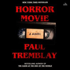 Horror Movie: A Novel