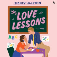 Title: Love Lessons: A Novel, Author: Sidney Halston