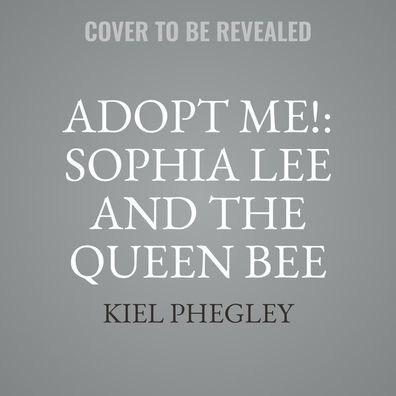 Adopt Me!: Sophia Lee and the Queen Bee