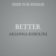 Title: Better, Author: Arianna Rebolini