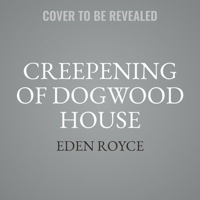 Creepening of Dogwood House