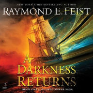 Title: A Darkness Returns, Author: Raymond E. Feist