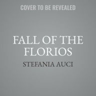 Title: Fall of the Florios, Author: Stefania Auci