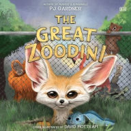 Title: Great Zoodini, Author: PJ Gardner