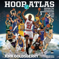 Title: Hoop Atlas, Author: Kirk Goldsberry