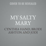 Title: My Salty Mary, Author: Jodi Meadows