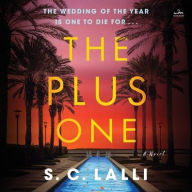 Title: Plus One: A Novel, Author: S. C. Lalli