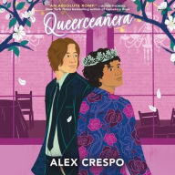 Title: Queerceañera, Author: Alex Crespo