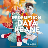 Title: The Redemption of Daya Keane, Author: Gia Gordon