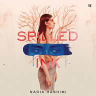 Title: Spilled Ink, Author: Nadia Hashimi