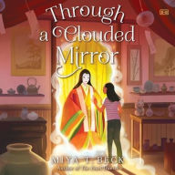 Title: Through a Clouded Mirror, Author: Miya T. Beck
