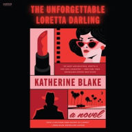 Title: The Unforgettable Loretta Darling, Author: Katherine Blake