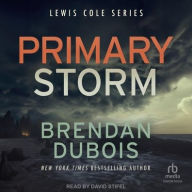Title: Primary Storm, Author: Brendan DuBois