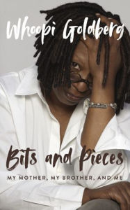 Title: Bits and Pieces (Large Print): My Mother, My Brother, and Me, Author: Whoopi Goldberg
