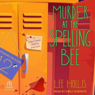 Title: Murder at the Spelling Bee, Author: Lee Hollis
