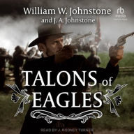 Title: Talons of Eagles, Author: William W. Johnstone