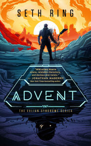 Title: Advent: A Fantasy LitRPG Adventure, Author: Seth Ring