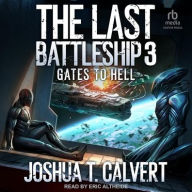 Title: The Last Battleship 3: Gates to Hell, Author: Joshua T. Calvert